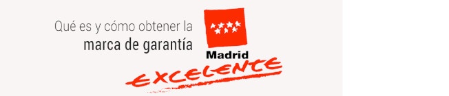 Certificación Madrid Excelente Madrid Excelente CERTIFICADO