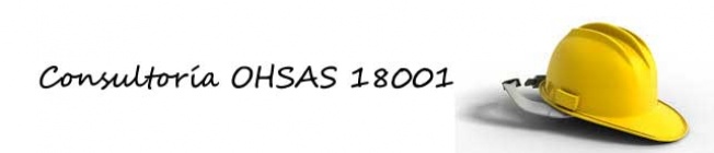 Consultoría OHSAS 18001 Consultoría OHSAS 18001