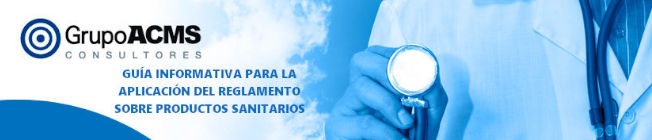 Guía sobre Aplicación del Reglamento de Productos Sanitarios Guía para Aplicación del Reglamento sobre Productos Sanitarios