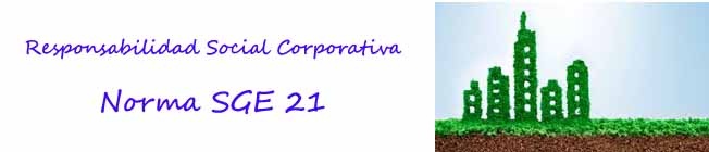 Sistema de Gestión Ética y Socialmente Responsable NORMA SGE 21