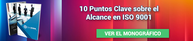 10 Puntos Clave del Alcance en ISO 9001 Grupo ACMS Consultores