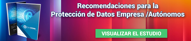 Recomendaciones para la Protección de Datos Empresa /Autónomos ACMS Consultores